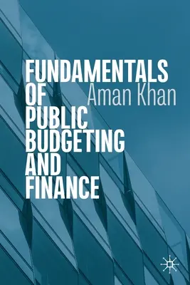 Základy verejného rozpočtovania a financií - Fundamentals of Public Budgeting and Finance