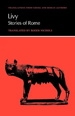 Livius: Rímske príbehy: Lívia, J.: Rímske príbehy - Livy: Stories of Rome