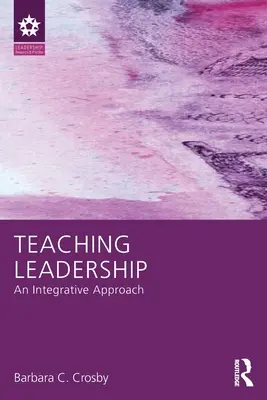 Výučba vedenia: Integratívny prístup - Teaching Leadership: An Integrative Approach