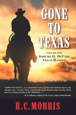 Odišiel do Texasu: McCain, Texas Ranger - Gone to Texas: Volume One: Jericho D. McCain, Texas Ranger