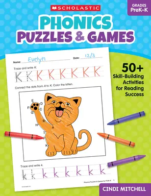 Fonetické hádanky a hry pre deti predškolského veku: 50+ aktivít na rozvoj zručností pre úspešné čítanie - Phonics Puzzles & Games for Prek-K: 50+ Skill-Building Activities for Reading Success