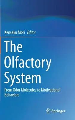 Čuchový systém: Od pachových molekúl k motivačnému správaniu - The Olfactory System: From Odor Molecules to Motivational Behaviors
