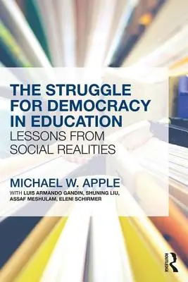 Boj za demokraciu vo vzdelávaní: Poučenie zo spoločenskej reality - The Struggle for Democracy in Education: Lessons from Social Realities