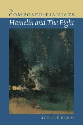 Skladateľ - klavirista: Hamelin a ôsmi - The Composer-Pianists: Hamelin and the Eight