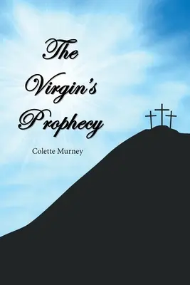 Proroctvo panny - The Virgin's Prophecy