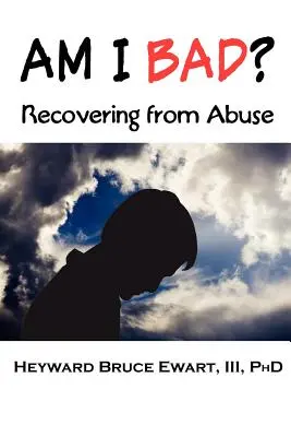 Som zlý? Zotavovanie sa zo zneužívania - Am I Bad? Recovering from Abuse