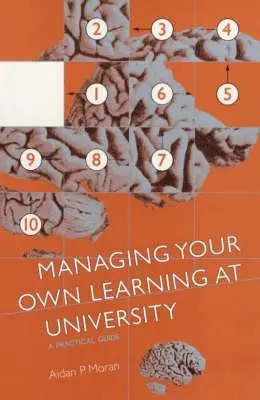 Riadenie vlastného vzdelávania na univerzite - Managing Your Own Learning at University