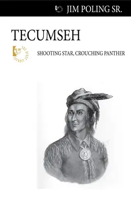 Tecumseh: Hviezda, ktorá strieľa, prikrčený panter - Tecumseh: Shooting Star, Crouching Panther