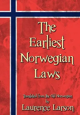 Najstaršie nórske zákony - The Earliest Norwegian Laws