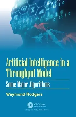 Umelá inteligencia v priepustnom modeli: Niektoré hlavné algoritmy - Artificial Intelligence in a Throughput Model: Some Major Algorithms