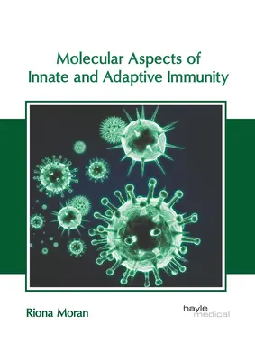 Molekulárne aspekty vrodenej a adaptívnej imunity - Molecular Aspects of Innate and Adaptive Immunity