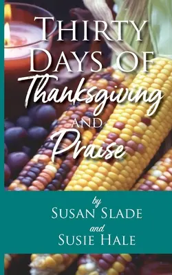 Tridsať dní vďakyvzdania a chvál - Thirty Days of Thanksgiving and Praise
