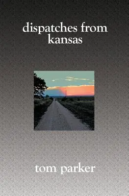 Depeše z Kansasu - Dispatches from Kansas