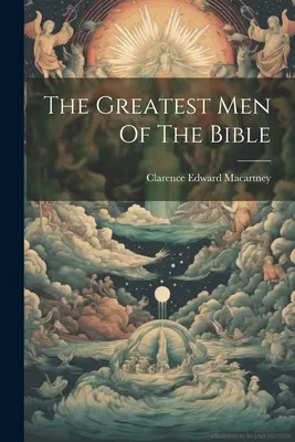 Najväčší muži Biblie - The Greatest Men Of The Bible