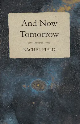 A teraz zajtra - And Now Tomorrow