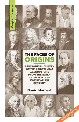 Tváre pôvodu: Historický prehľad základných predpokladov od ranej cirkvi po dvadsiate prvé storočie - The Faces of Origins: A Historical Survey of the Underlying Assumptions from the Early Church to the Twenty-First Century