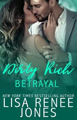 Špinavá bohatá zrada - Dirty Rich Betrayal