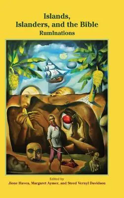 Ostrovy, ostrovania a Biblia: . - Islands, Islanders, and the Bible: RumInations