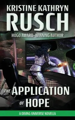 Aplikácia nádeje: novela o potápačskom vesmíre - The Application of Hope: A Diving Universe Novella