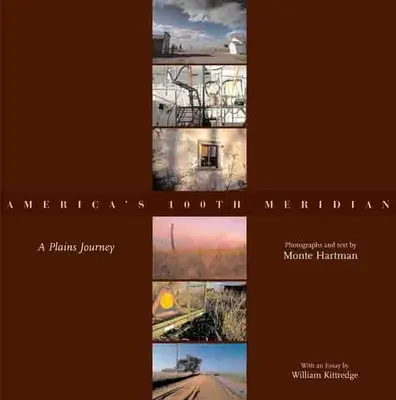 Americký stý poludník: Cesta po pláňach - America's 100th Meridian: A Plains Journey