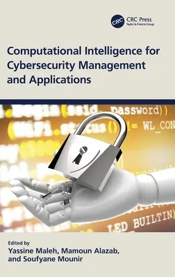 Výpočtová inteligencia pre riadenie a aplikácie kybernetickej bezpečnosti - Computational Intelligence for Cybersecurity Management and Applications