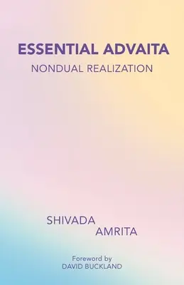 Esenciálna Advaita: Neduálna realizácia - Essential Advaita: Nondual Realization