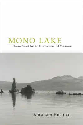 Jazero Mono: Od mŕtveho mora k environmentálnemu pokladu - Mono Lake: From Dead Sea to Environmental Treasure