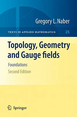 Topológia, geometria a gauge polia: Základy - Topology, Geometry and Gauge Fields: Foundations