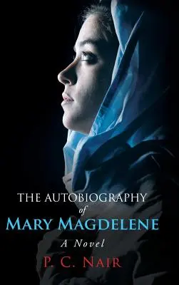 Autobiografia Márie Magdalény - The Autobiography of Mary Magdelene