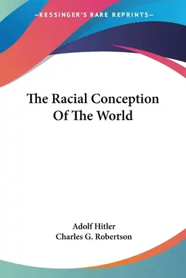 Rasové poňatie sveta - The Racial Conception Of The World