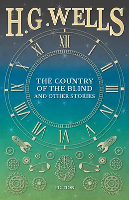 Krajina slepých a iné poviedky - The Country of the Blind, and Other Stories