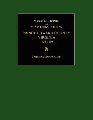 Manželské zväzky a návratky ministrov okresu Prince Edward, Virgínia, 1754-1810 - Marriage Bonds and Ministers' Returns of Prince Edward County, Virginia 1754-1810