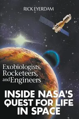 Exobiológovia, raketári a inžinieri - Exobiologists, Rocketeers, and Engineers