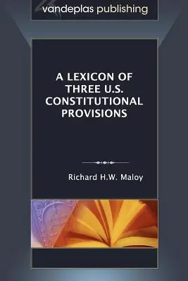 Lexikón troch ústavných ustanovení USA - A Lexicon of Three U.S. Constitutional Provisions
