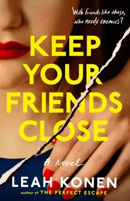 Drž si svojich priateľov blízko - Keep Your Friends Close
