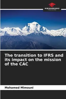 Prechod na IFRS a jeho vplyv na poslanie CAC - The transition to IFRS and its impact on the mission of the CAC