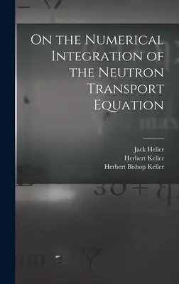 O numerickej integrácii rovnice transportu neutrónov - On the Numerical Integration of the Neutron Transport Equation
