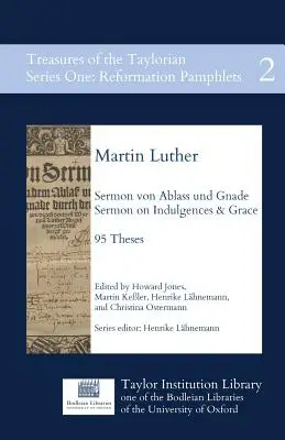 Kázeň von Ablass und Gnade: Kázeň o odpustkoch a milosti, 95 téz - Sermon von Ablass und Gnade: Sermon on Indulgences and Grace, 95 Theses