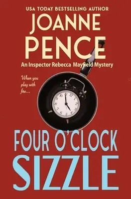 Four O'Clock Sizzle (Štyri hodiny sipenia): Záhada inšpektorky Rebeccy Mayfieldovej - Four O'Clock Sizzle: An Inspector Rebecca Mayfield Mystery