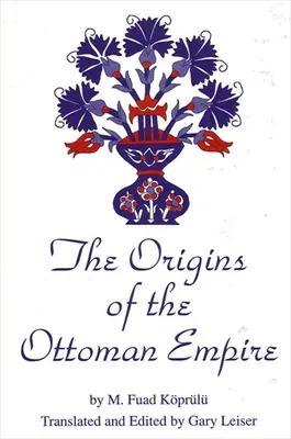 Počiatky Osmanskej ríše - The Origins of the Ottoman Empire