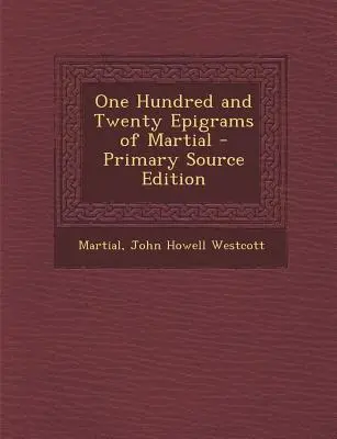 Sto dvadsať Martialových epigramov - One Hundred and Twenty Epigrams of Martial