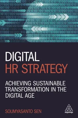 Digitálna stratégia ľudských zdrojov: Dosiahnutie udržateľnej transformácie v digitálnom veku - Digital HR Strategy: Achieving Sustainable Transformation in the Digital Age