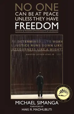 Nikto nemôže byť v pokoji, ak nemá slobodu: Eseje Básne Úvahy Lekcie - No One Can Be at Peace Unless They Have Freedom: Essays Poemsthoughts Lessons