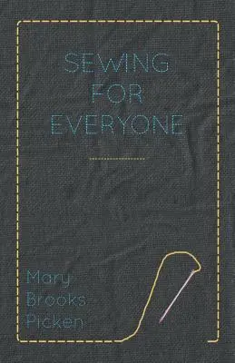 Mary Brooks Picken - Šitie pre každého - Mary Brooks Picken - Sewing For Everyone