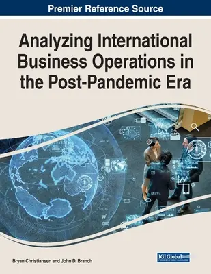 Analýza medzinárodných obchodných operácií v postpandemickej ére - Analyzing International Business Operations in the Post-Pandemic Era