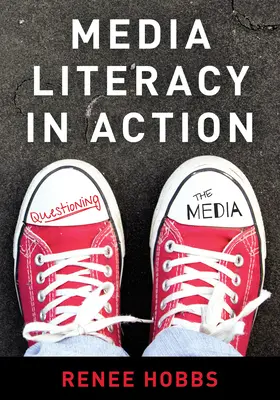 Mediálna gramotnosť v praxi: Spochybňovanie médií - Media Literacy in Action: Questioning the Media