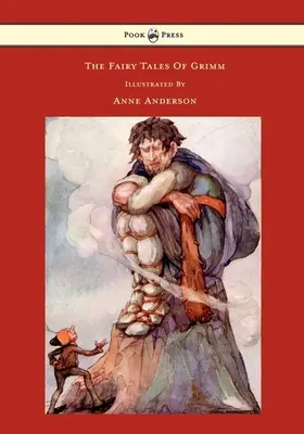 Rozprávky bratov Grimmovcov - ilustrovala Anne Anderson - The Fairy Tales of Grimm - Illustrated by Anne Anderson