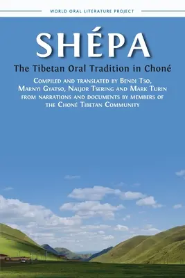 Špa: Tibetská ústna tradícia v Čone - Shpa: The Tibetan Oral Tradition in Chon