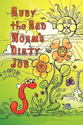 Špinavá práca červeného červíka Ruby - Ruby the Red Worm's Dirty Job