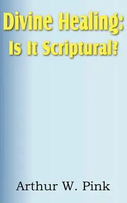 Božie uzdravenie: Je to biblické? - Divine Healing: Is It Scriptural?